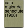 Cato Maior De Senectute (1908) by Marcus Tullius Cicero