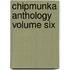 Chipmunka Anthology Volume Six