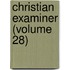 Christian Examiner (Volume 28)