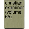 Christian Examiner (Volume 65) by General Books