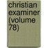 Christian Examiner (Volume 78)