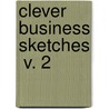 Clever Business Sketches  V. 2 by Business Man'S. Publishing Co.