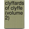 Clyffards of Clyffe (Volume 2) door Clyffards