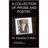 Collection Of Prose And Poetry by Dr Rosaleen O''Brien