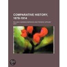 Comparative History, 1878-1914 door William Ii