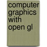 Computer Graphics With Open Gl door Warren Carithers