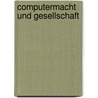 Computermacht und Gesellschaft door Joseph Weizenbaum