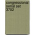 Congressional Serial Set  3702