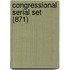 Congressional Serial Set (871)