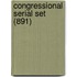 Congressional Serial Set (891)