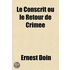 Conscrit Ou Le Retour de Crime