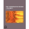 Conservative Review (Volume 3) door Walter Neale