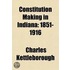 Constitution Making In Indiana