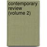 Contemporary Review (Volume 2) door General Books