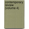 Contemporary Review (Volume 4) door General Books