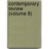 Contemporary Review (Volume 8) by Unknown Author