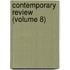 Contemporary Review (Volume 8)