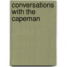 Conversations with the Capeman door Richard Jacoby