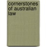 Cornerstones Of Australian Law door Callie Harvey