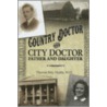 Country Doctor and City Doctor by Theresa Brey Haddy