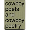 Cowboy Poets And Cowboy Poetry door Onbekend
