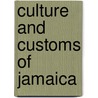 Culture and Customs of Jamaica by Pamela Mordecai
