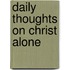 Daily Thoughts On Christ Alone