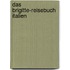 Das Brigitte-reisebuch Italien