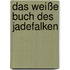 Das weiße Buch des Jadefalken