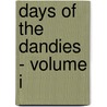 Days Of The Dandies - Volume I door Peg Woffington