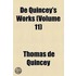 De Quincey's Works (Volume 11)