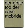 Der erste Tod der Cass McBride door Gail Giles