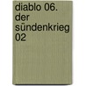 Diablo 06. Der Sündenkrieg 02 door Richard A. Knaak