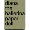 Diana the Ballerina Paper Doll by Pomaska