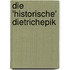 Die 'historische' Dietrichepik