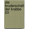 Die Bruderschaft der Krabbe 03 door Mathieu Gallie