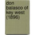 Don Balasco Of Key West (1896)