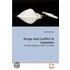 Drugs And Conflict In Colombia