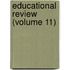 Educational Review (Volume 11)