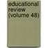 Educational Review (Volume 48)
