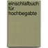 Einschlafbuch für Hochbegabte