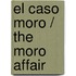 El caso Moro / The Moro Affair