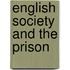 English Society And The Prison