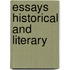 Essays Historical And Literary