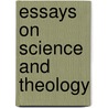 Essays On Science And Theology by Albert Barnes