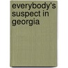 Everybody's Suspect in Georgia by Mr Cecil Murphey