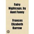 Fairy Nightcaps. By Aunt Fanny