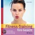 Fitness-Training fürs Gesicht