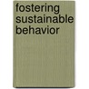 Fostering Sustainable Behavior door Doug McKenzie-Mohr