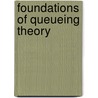 Foundations Of Queueing Theory door N.U. Prabhu